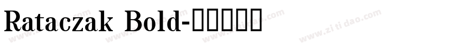Rataczak Bold字体转换